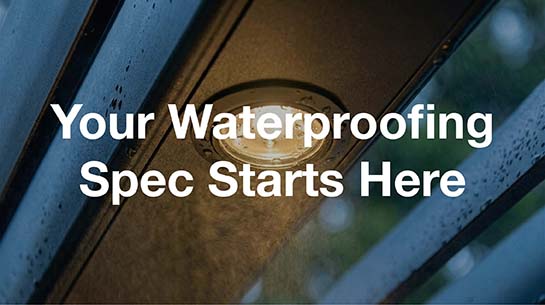 Your Waterproofing Spec Starts Here