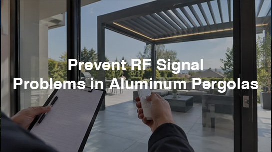 Prevent RF Signal Problems in Aluminum Pergolas
